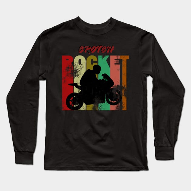 Crotch Rocket Motorcycle Racer Distressed Look Long Sleeve T-Shirt by Rossla Designs